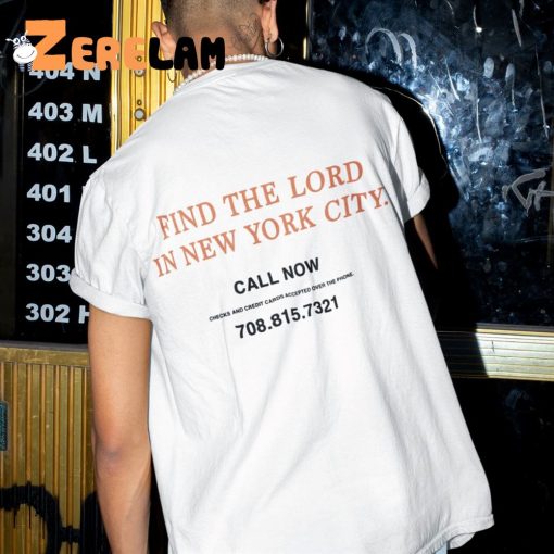 Jake Bongiovi Find The Lord In New York City Call Now Shirt