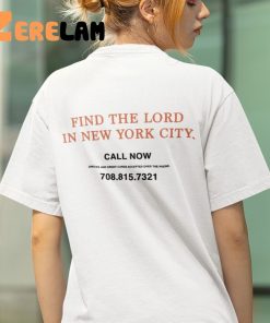 Bongiovi Find The Lord In New York City Call Now Shirt 5 1