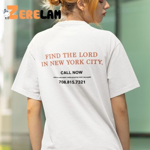 Jake Bongiovi Find The Lord In New York City Call Now Shirt