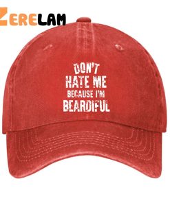 DONT HATE ME BECAUSE IM BEARDIFUL Hat 3