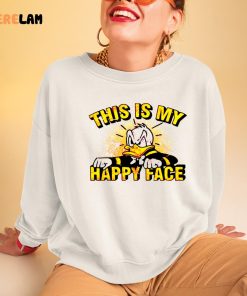 Donald This Is My Happy Face Shirt 3 1