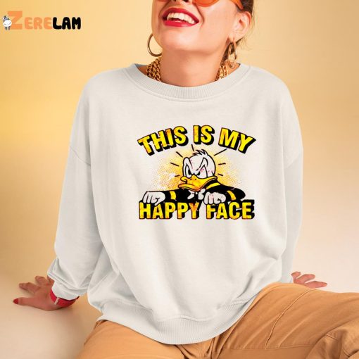 Donald This Is My Happy Face Shirt