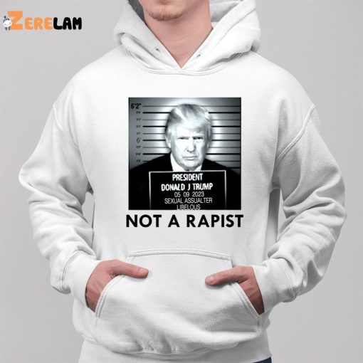 Donald Trump Not A Rapist Mugshot Shirt