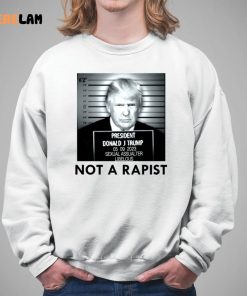 Donald Trump Not A Rapist Mugshot Shirt 5 1