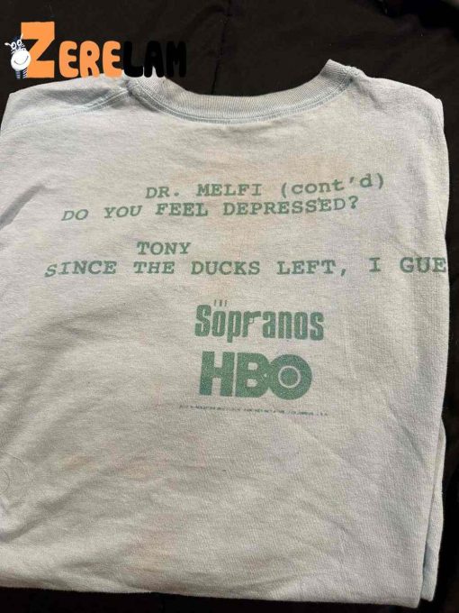 Ducks Sopranos Dr.melfi Do You Feel Depressed Shirt