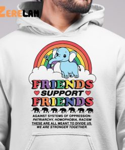 Elephant Friends Support Friends Shirt 6 1
