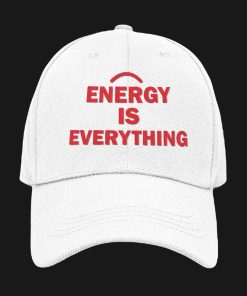 Energy Is Everything Hat 2