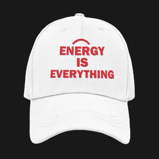 Energy Is Everything Hat