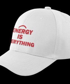 Energy Is Everything Hat 3