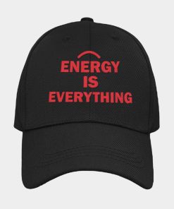 Energy Is Everything Hat 4