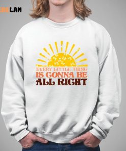 Every Little Thing Gonna Be Alright Sunshine shirt 1