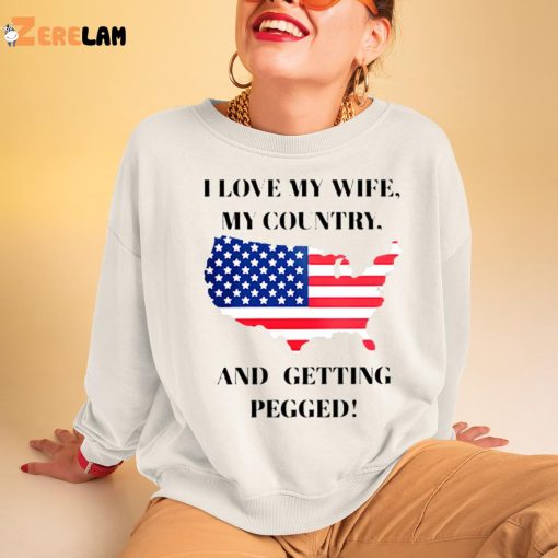 F1nn5ter I Love My Wife My Country And Getting Pegged Shirt Usa Shirt