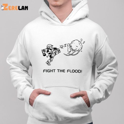 Fight The Flood Shirt