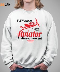 Flew Away 100x Aviator Andinayo Ne Cent Shirt 5 1