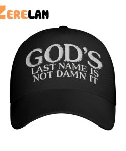 God's Last Name Is Not Damn It Hat 1