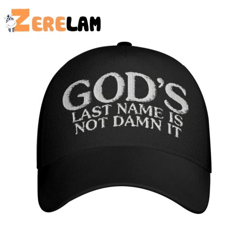 God’s Last Name Is Not Damn It Hat