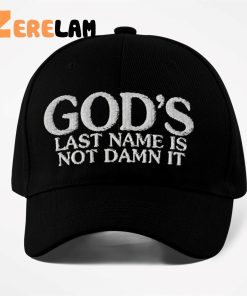 God's Last Name Is Not Damn It Hat 3