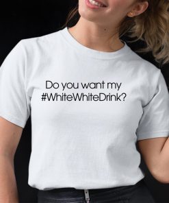 Gou Lai Do You Want WhiteWhiteDrink Shirt 3