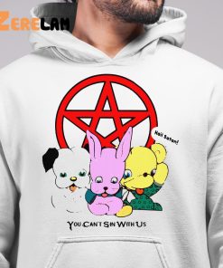 Hail Satan You Cant Sin With Us Shirt 6 1