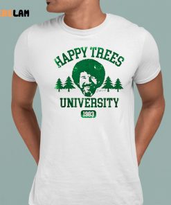 Happy Little Trees University Bob Ross 1983 Shirt