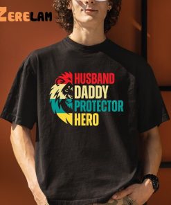 Husband Daddy Protector Hero Father Days Lion Shirt 3 1