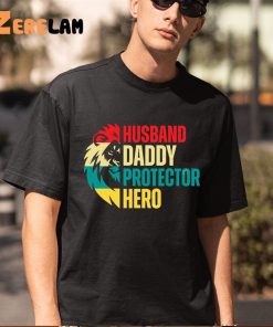 Husband Daddy Protector Hero Father Days Lion Shirt 5 1