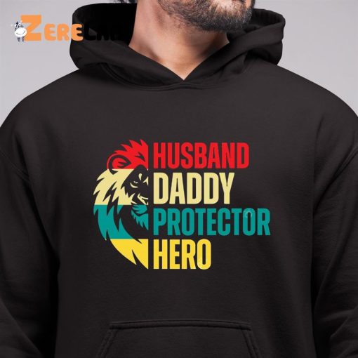 Husband Daddy Protector Hero Father Day’s Lion Shirt