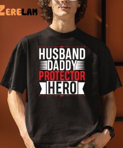 Husband Daddy Protector Hero Father Days Shirt Gifts For Men 3 1
