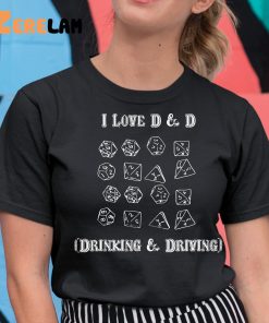 I Love Dnd Drinking And Driving Shirt