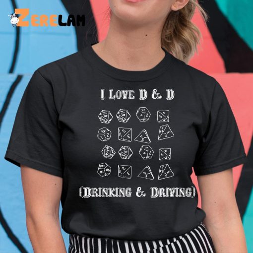 I Love Dnd Drinking And Driving Shirt