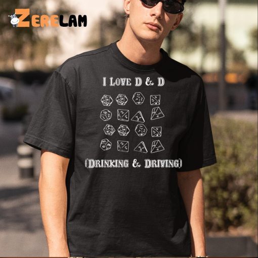 I Love Dnd Drinking And Driving Shirt