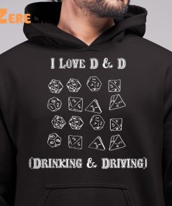 I Love Dnd Drinking And Driving Shirt 6 1 1