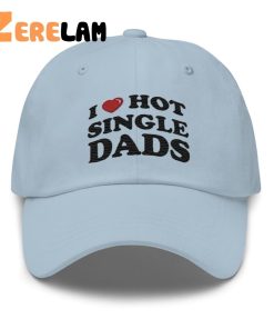 I Love Hot Single Dads Hat 2