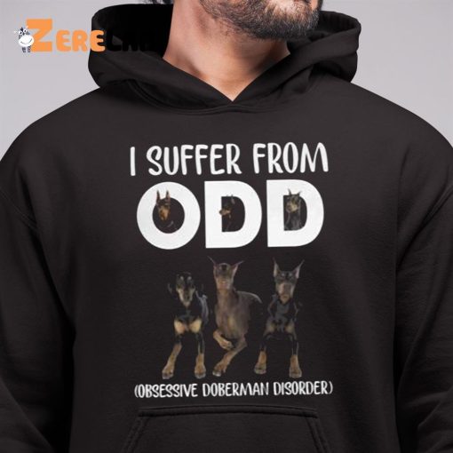 I Suffer From ODD Obsessive Dog Disorder Shirt