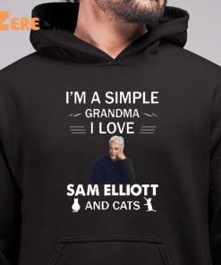 Im A Simple Grandma I Love Sam Elliott Shirt 6 1