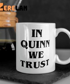 In Quinn We Trust Mug