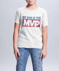 Joel Embiid's Son My Dad Is The MVP Philadelphia 76ers Shirt 3