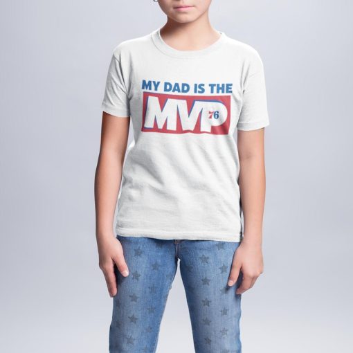 Joel Embiid’s Son My Dad Is The MVP Philadelphia 76ers Shirt