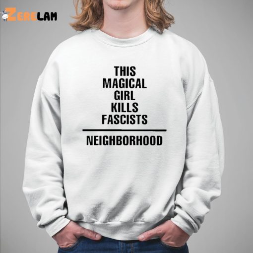 Kim Hanbin This Magical Girl Kills Fascists Neighborhood Shirt