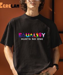 LGBT Equality Hurts No One Shirt 3 1