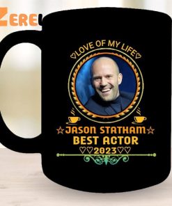 Love Of My Life Jason Statham Best Actor 2023 Mug