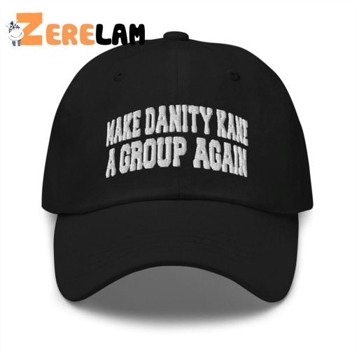 Make Danity Kane A Group Again Hat