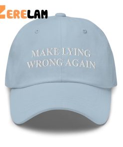 Make Lying Wrong Again Hat 3