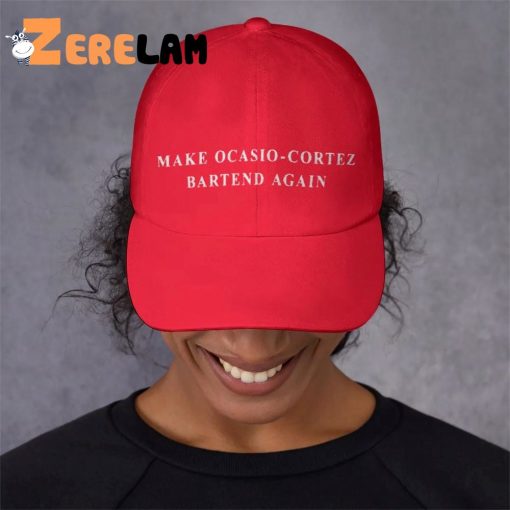 Make Ocasio Cortez Bartend Again Hat