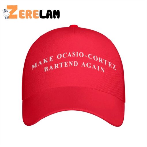 Make Ocasio Cortez Bartend Again Hat