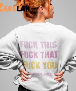 Meghan King Fuck This Fuck That Fuck You Sweatshirt