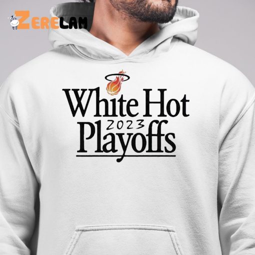 Miami Heat White Hot 2023 Playoffs Shirt