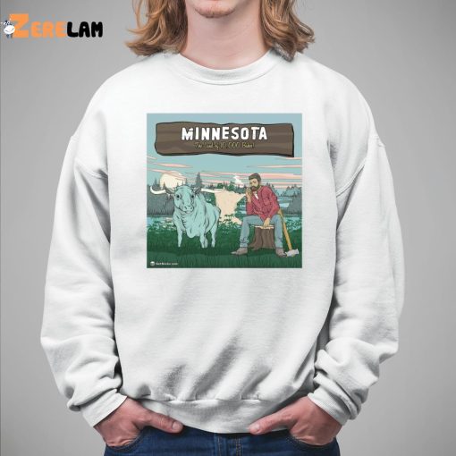 Minnesota The Land Of 10 000 Bakes Shirt