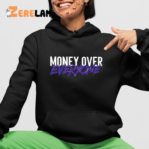 Money Over Everyone Hoodie