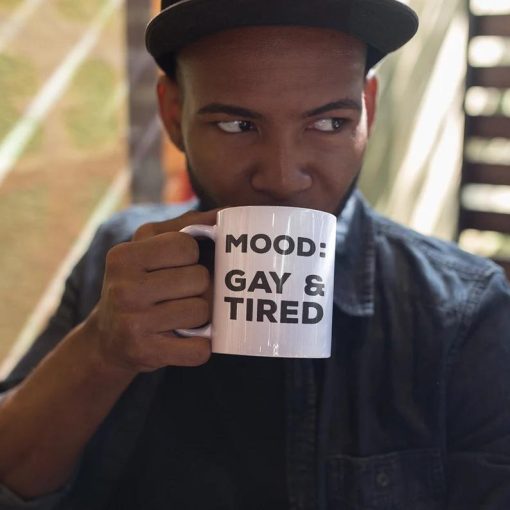 Mood Gay and Tired Mug